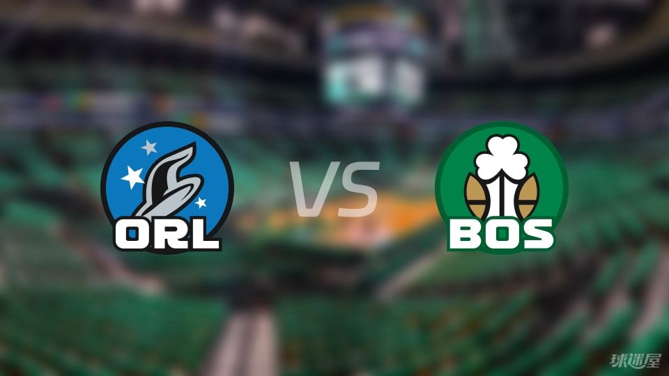 魔术vs凯尔特人首发