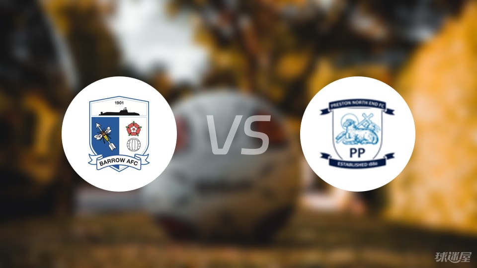 巴罗vs普雷斯顿比赛结果