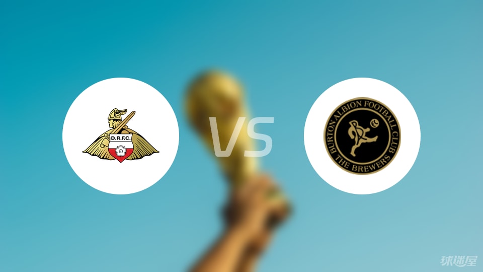 唐卡斯特vs伯顿比赛结果