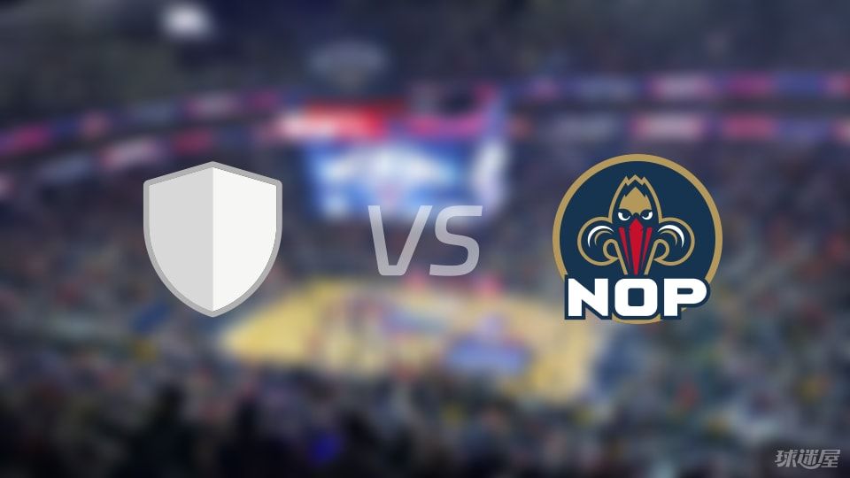 东南墨尔本凤凰vs鹈鹕伤病