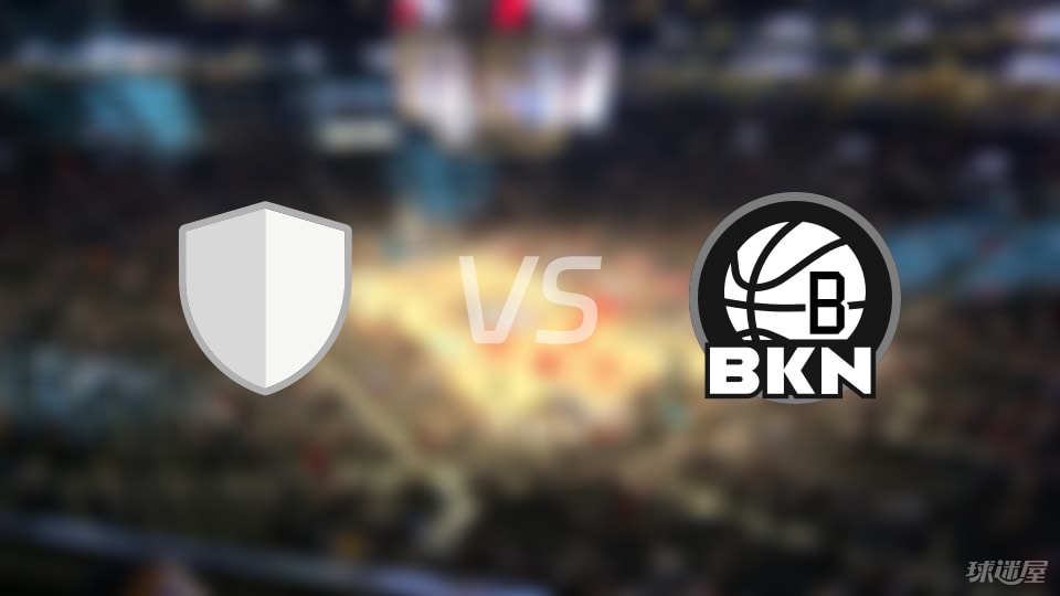 耶路撒冷vs篮网伤病