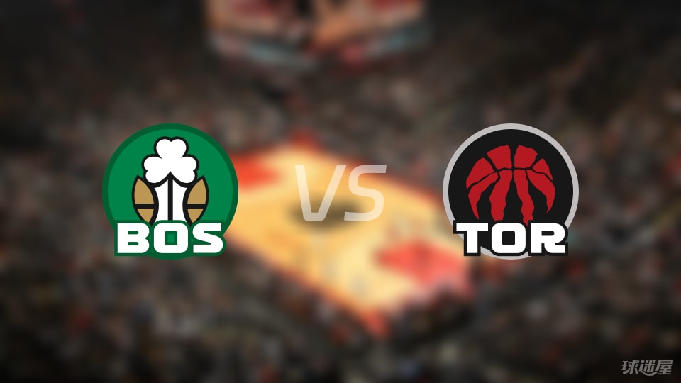 凯尔特人vs猛龙伤病