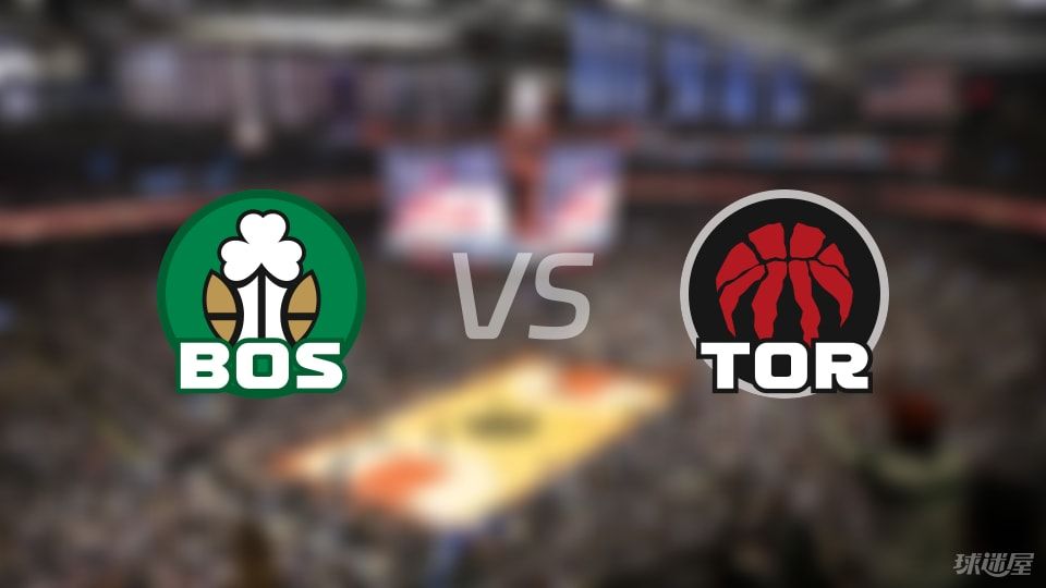 凯尔特人vs猛龙首发
