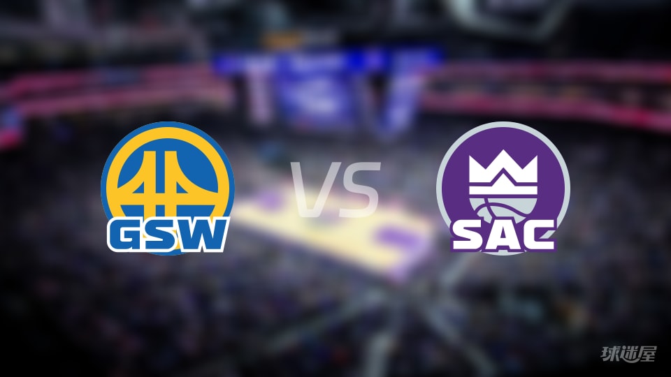 勇士vs国王伤病