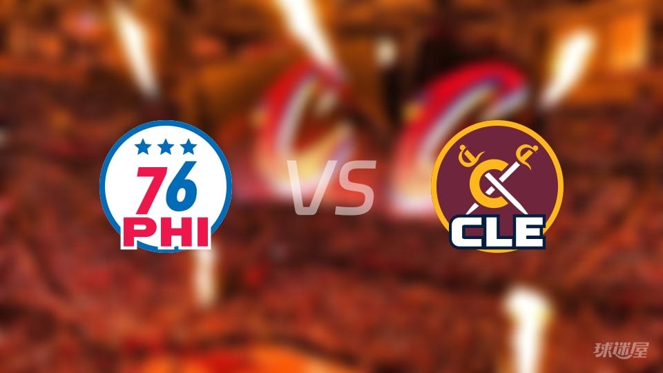 76人vs骑士回放
