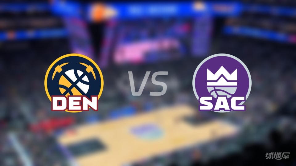 掘金vs国王全场录像回放-NBA常规赛(2025年11月12日)