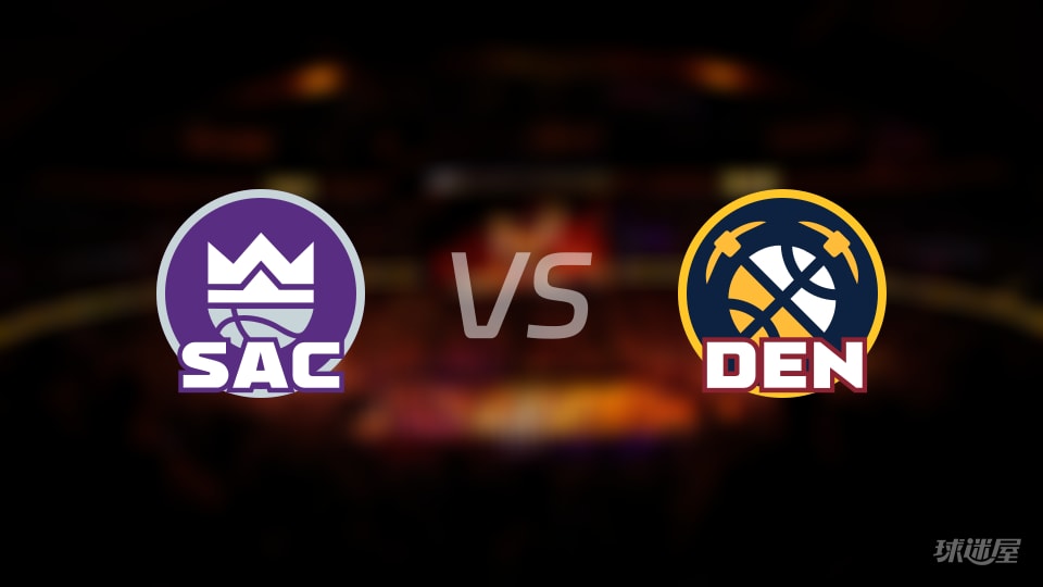 国王vs掘金在线直播-NBA常规赛(2025年11月23日)